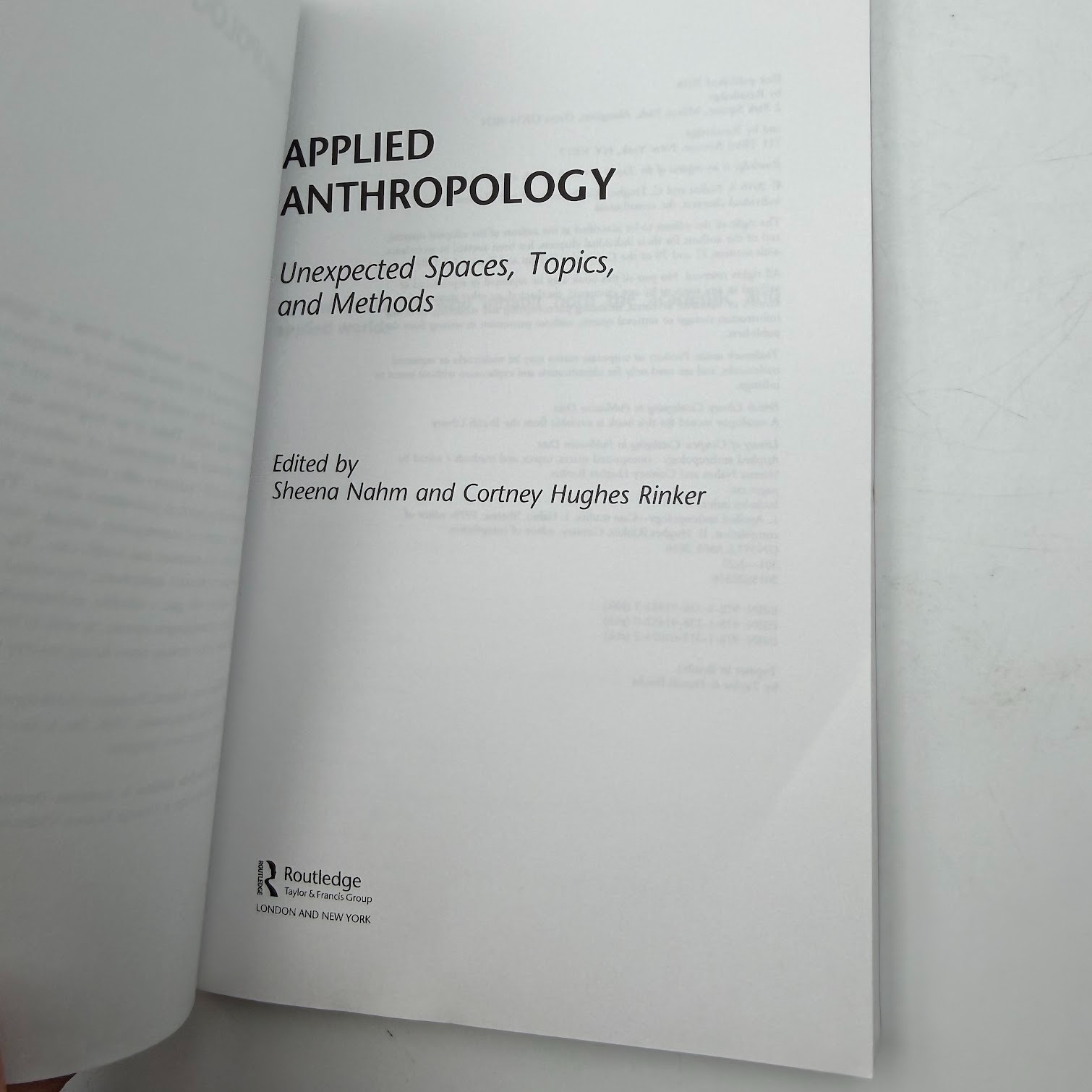 Applied Anthropology : Unexpected Spaces, Topics and Methods 1st Edition