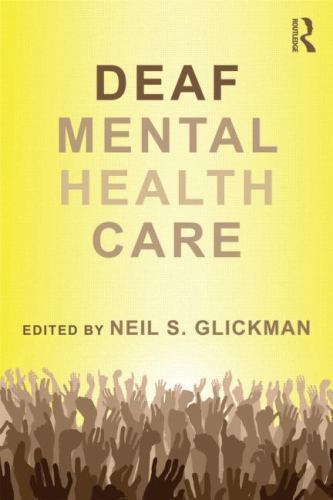 Deaf Mental Health Care (Counseling and Psychotherapy) por