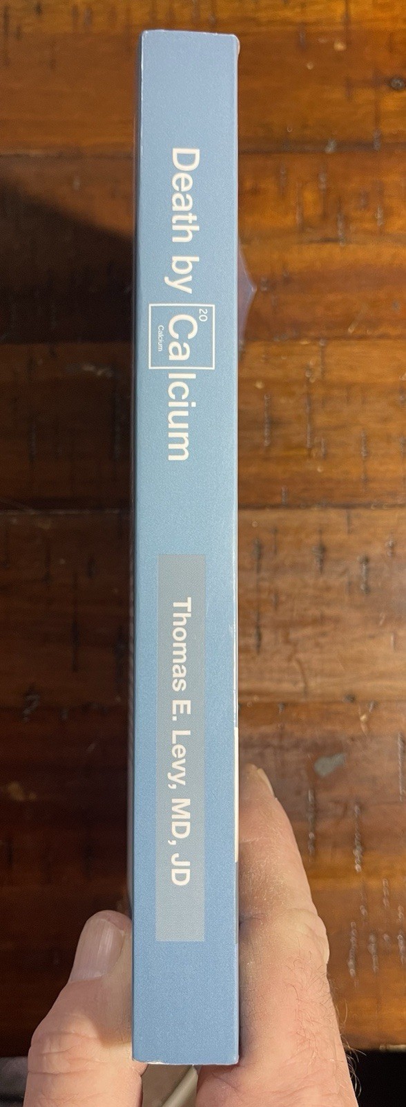 DEATH BY CALCIUM (NEW, FIRST EDITION) By Thomas E. Levy