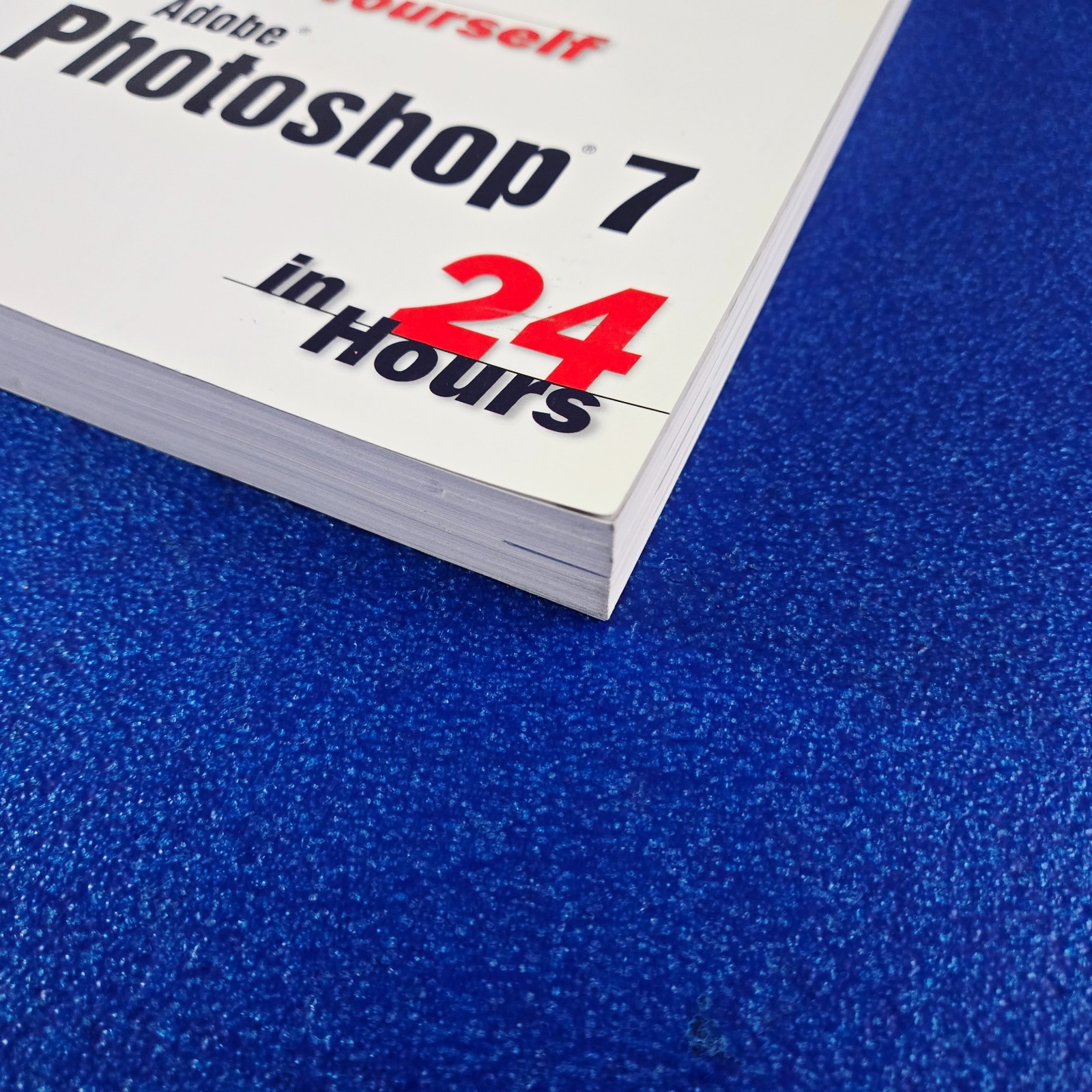 TEACH YOURSELF ADOBE PHOTOSHOP 7 IN 24 HOURS PAPERBACK TEXTBOOK SHIPS FREE