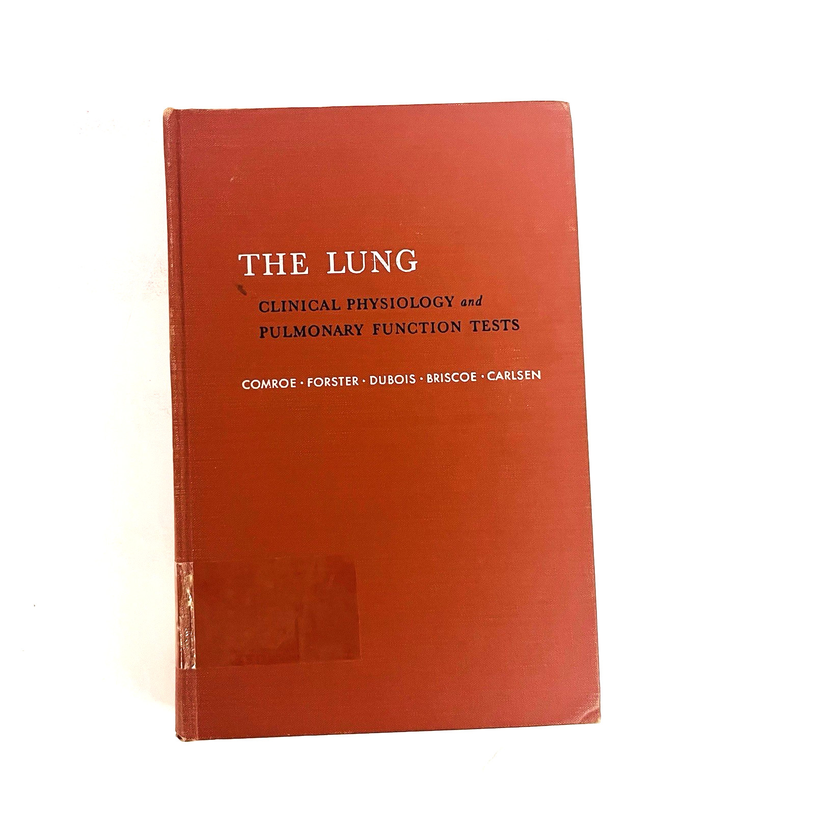 The Lung Clinical Physiology & Pulmonary Function Tests Book Softcover 1968