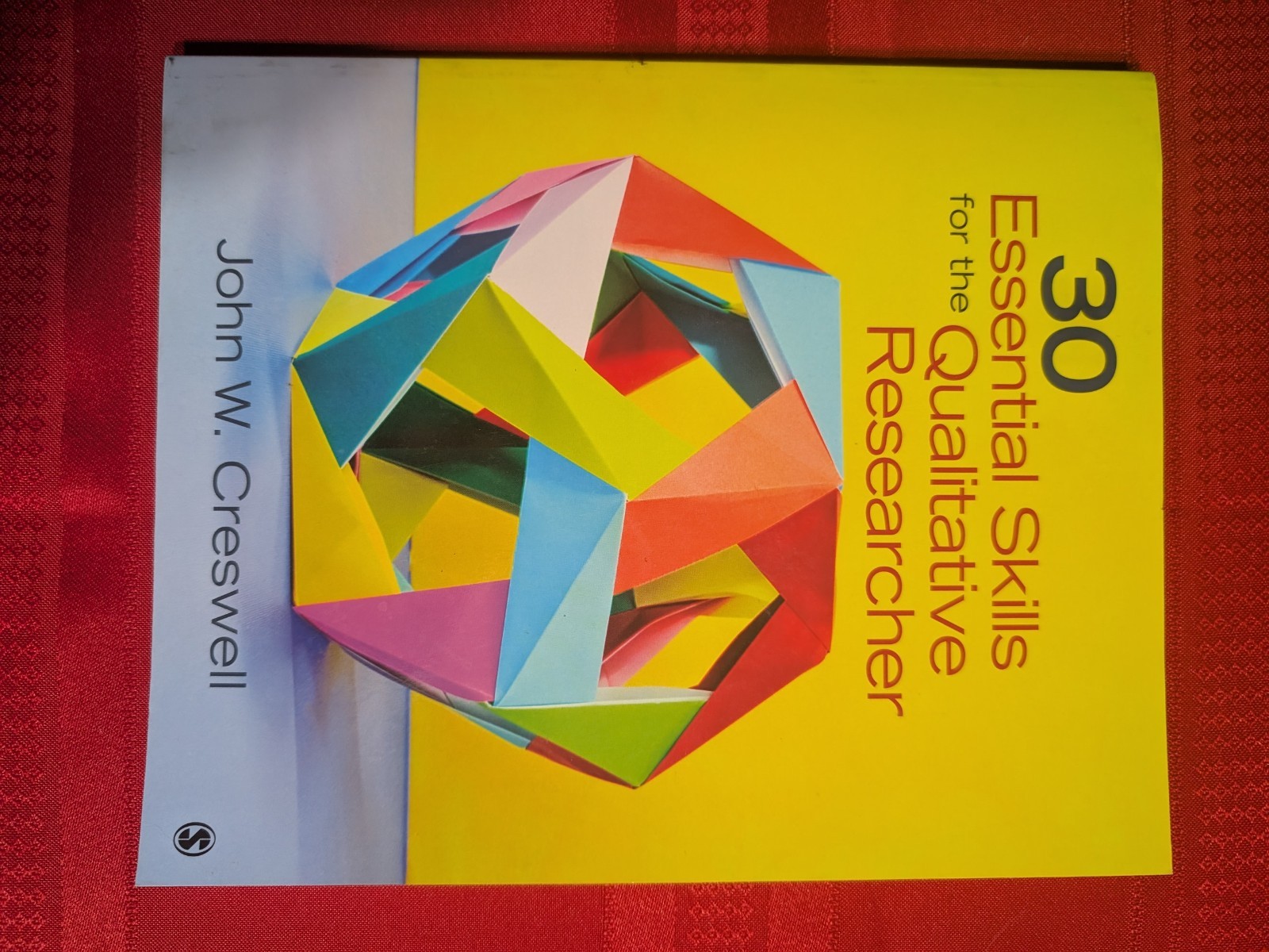 30 Essential Skills for the Qualitative Researcher by John W. Creswell (2015,…