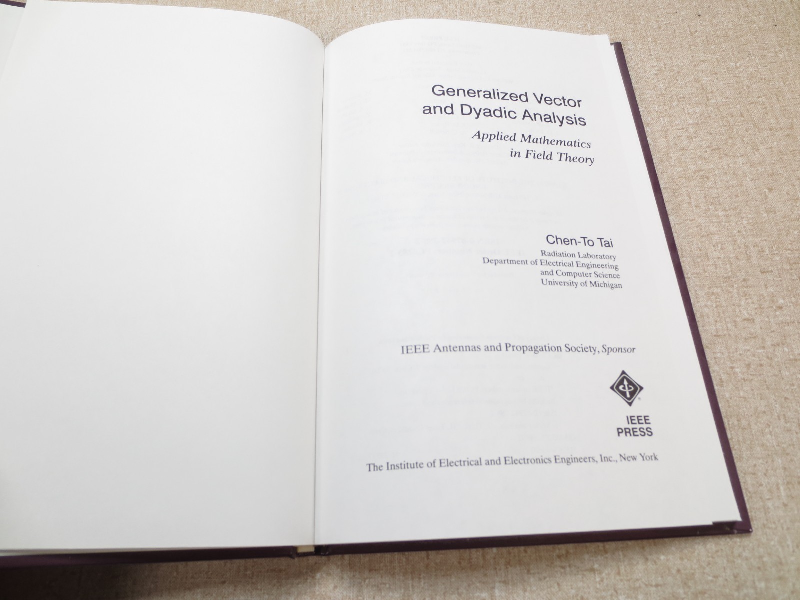 Generalized Vector and Dyadic Analysis Chen-To Tai 1992 Hardcover Field Theory