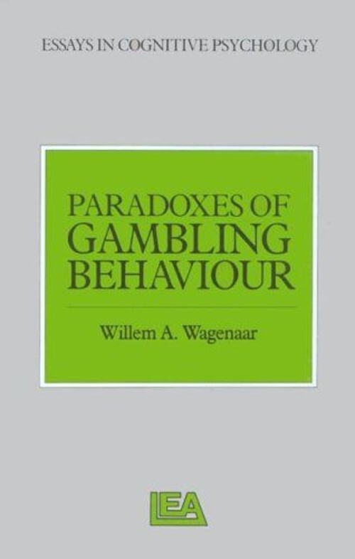 Paradoxes of Gambling Behaviour – Willem Albert Wagenaar (Hardcover, 1988)
