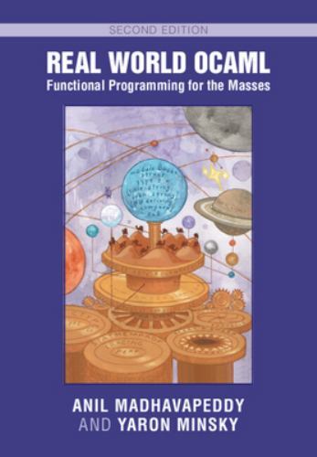 Real World OCaml: Functional Programming for the Masses by Anil Madhavapeddy