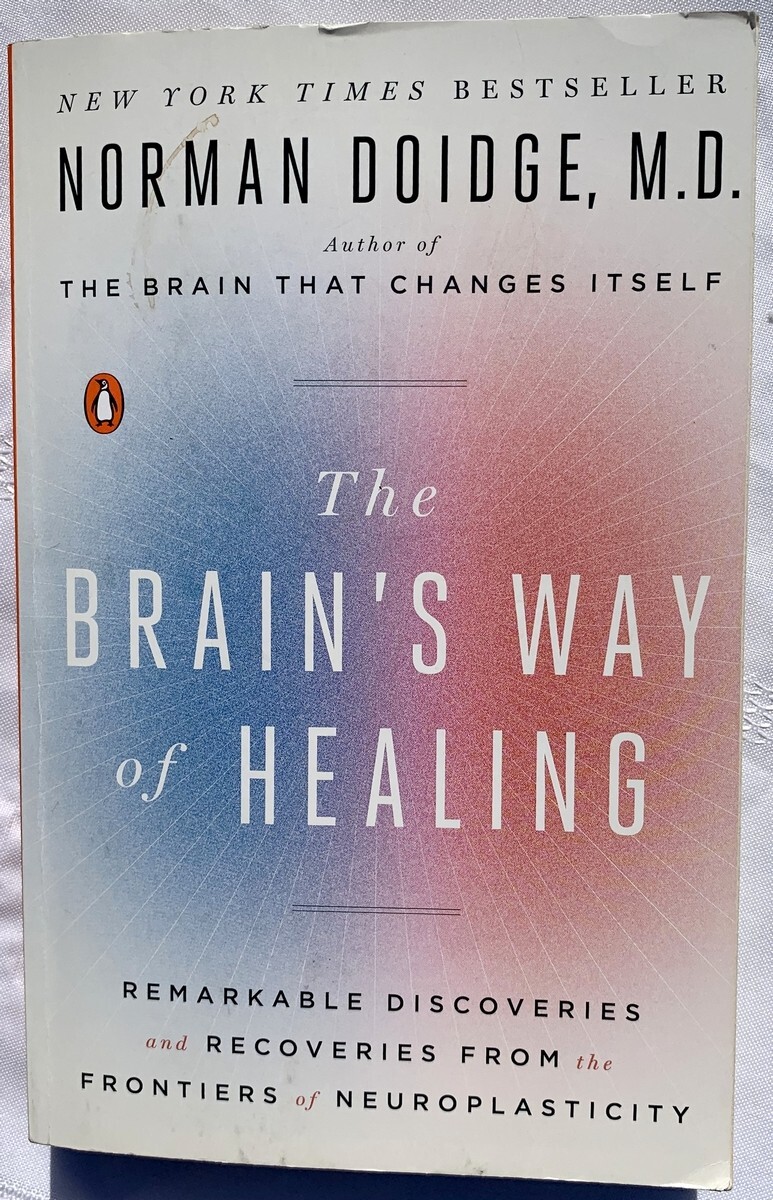 The Brain’s Way of Healing, Norman Doidge, PB Very Good 9780143128373