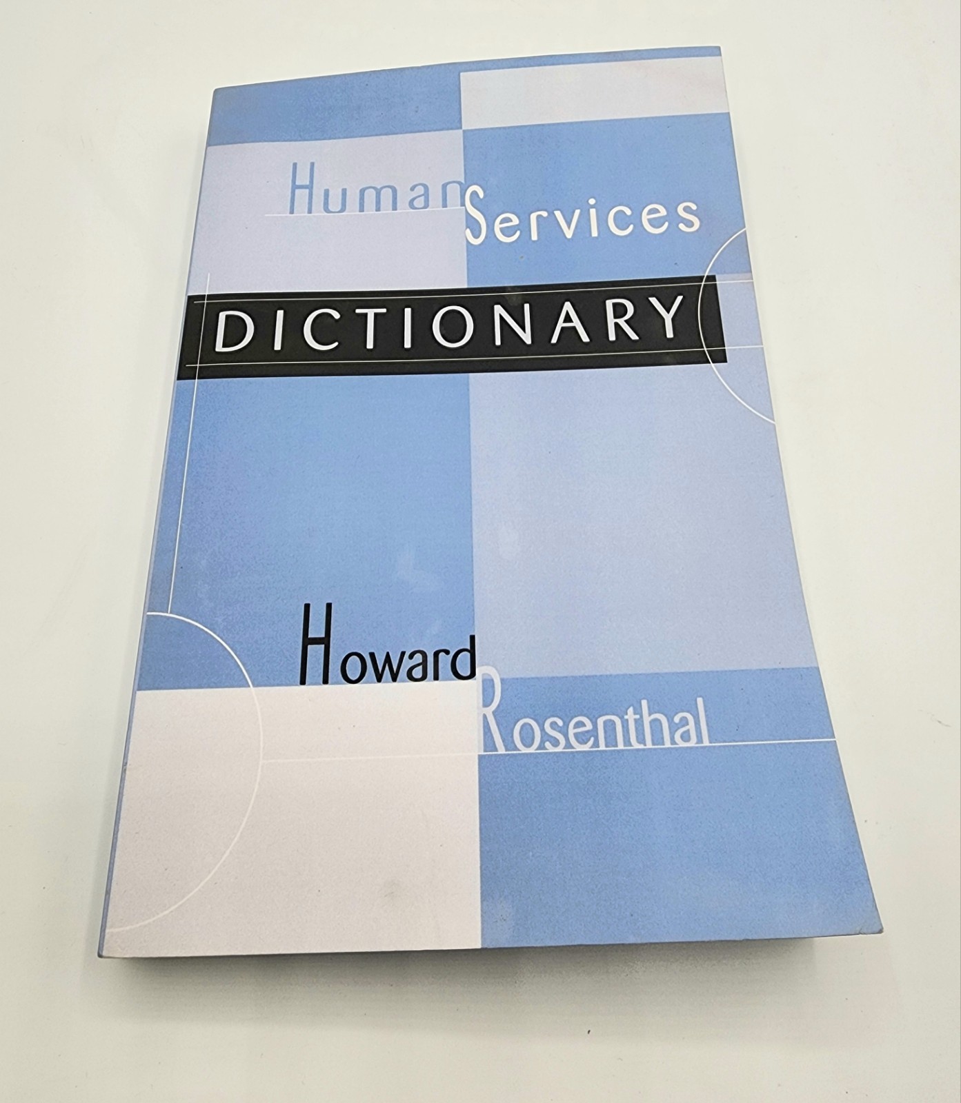 Human Services Dictionary – paperback, 9781583913741, Howard Rosenthal