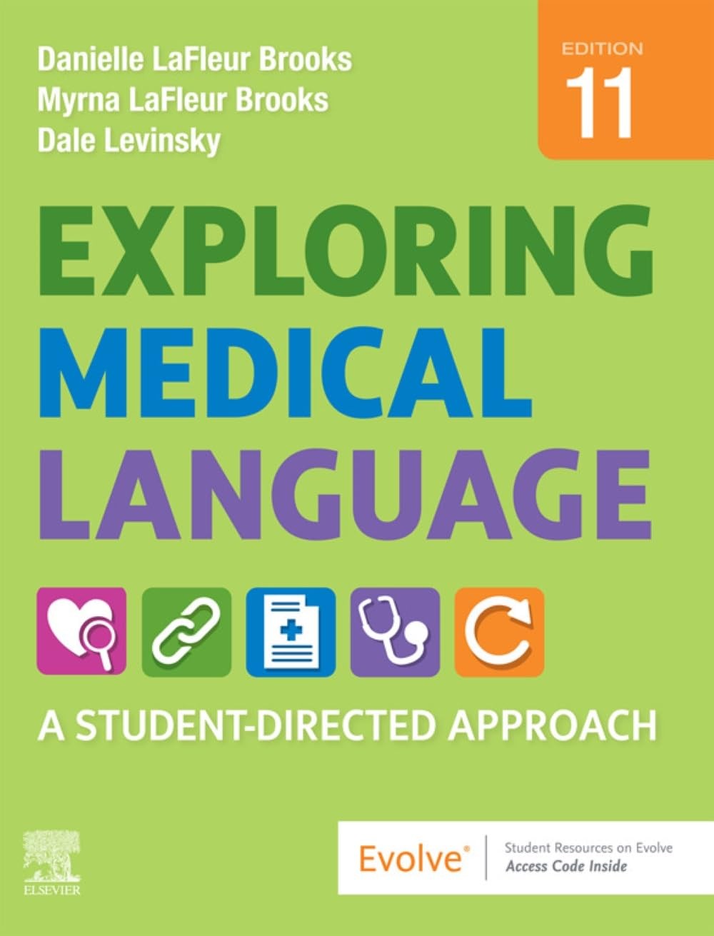 EXPLORING MEDICAL LANGUAGE: A STUDENT-DIRECTED APPROACH Myrna Lafleur Brooks Rn