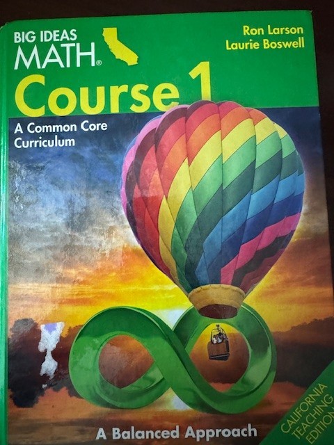 Big Ideas Math Course 1 A Common Core Curriculum CA Teaching Edition