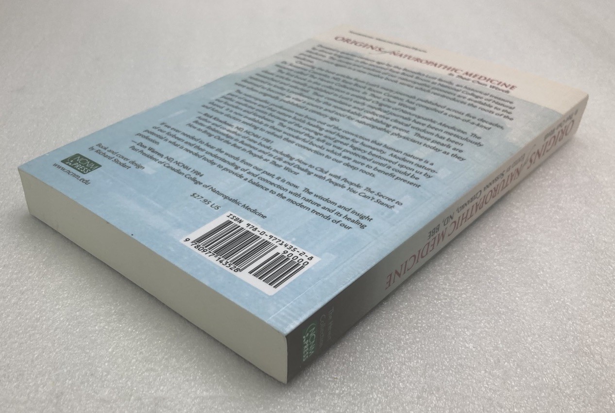 Origins of Naturopathic Medicine by Sussanna Czeranko 2013, Trade Paperback