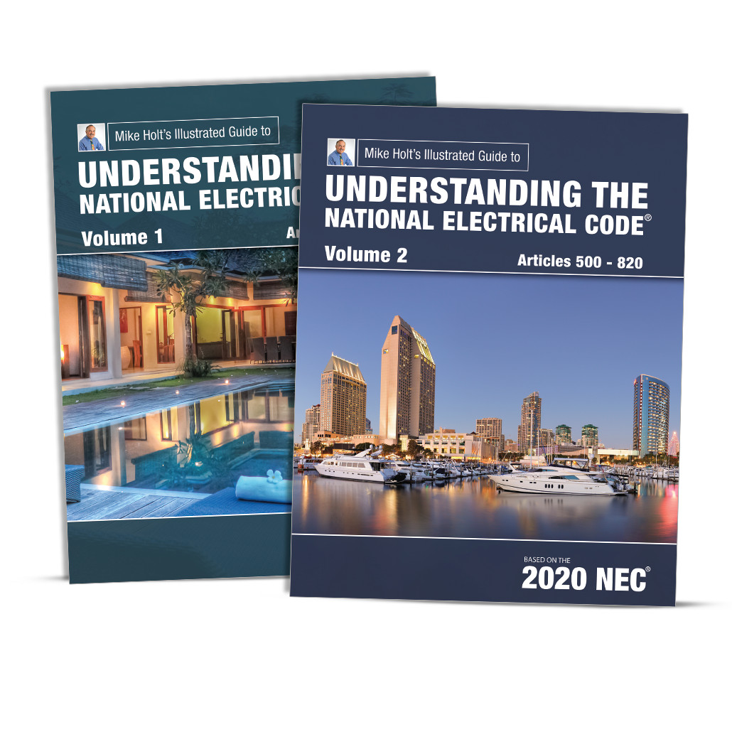 Mike Holt`s Understanding the NEC Vol.1 and 2 textbooks, 2020 NEC