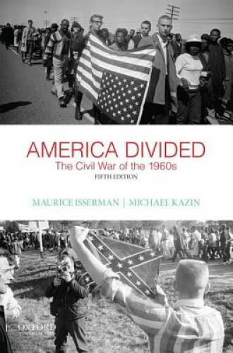 America Divided: The Civil War of the 1960s – Paperback – GOOD