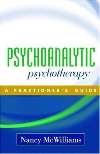 Psychoanalytic Psychotherapy : A Practitioner’s Guide, Hardcover by McWilliam…