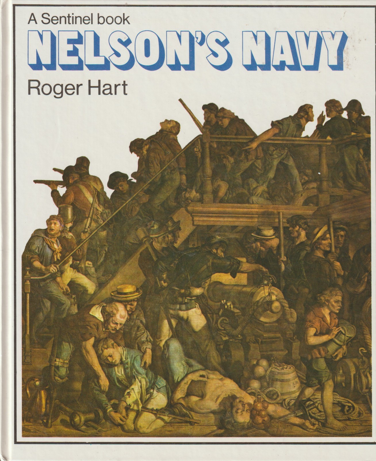 The Sentinel Book Nelson’s Navy, HC, Nouveau, UK, 96 pages