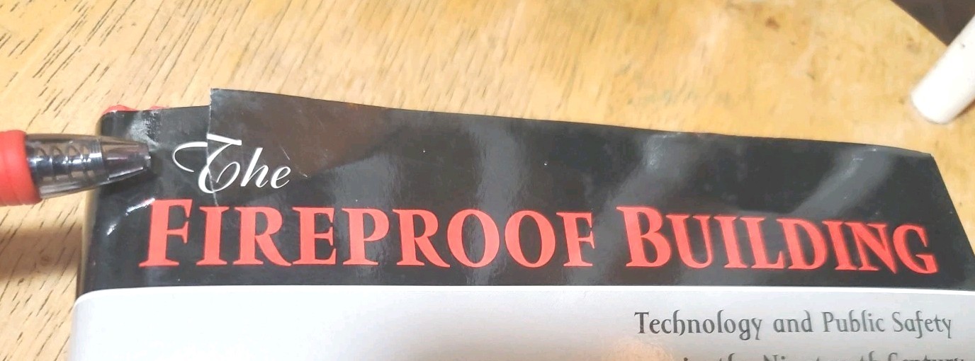 The Fireproof Building By Sara Wermiel Public Safety 2000 1st Edition HC DJ