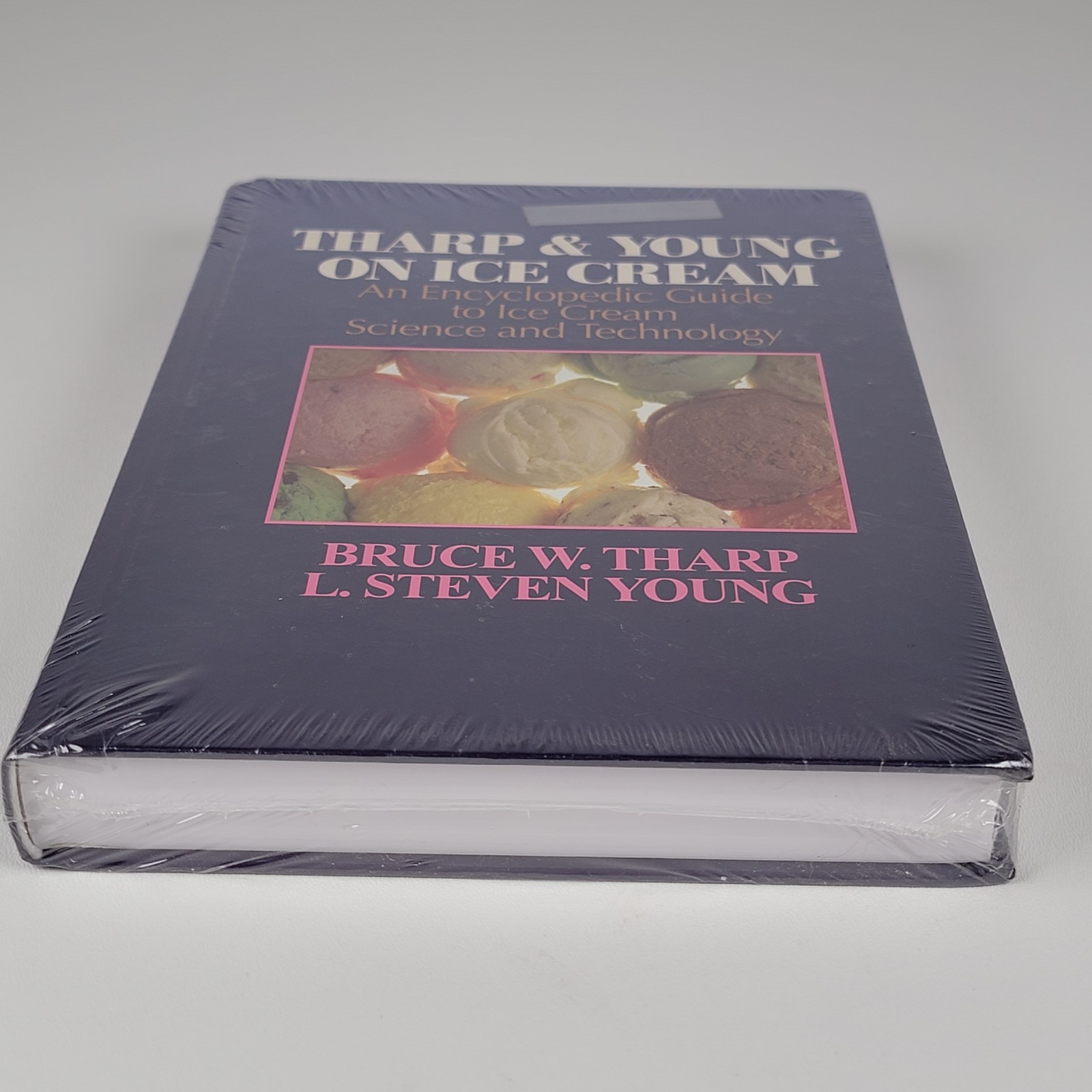 Tharp & Young On Ice Cream-An Encyclopedic Guide To Ice Cream Science&Technology