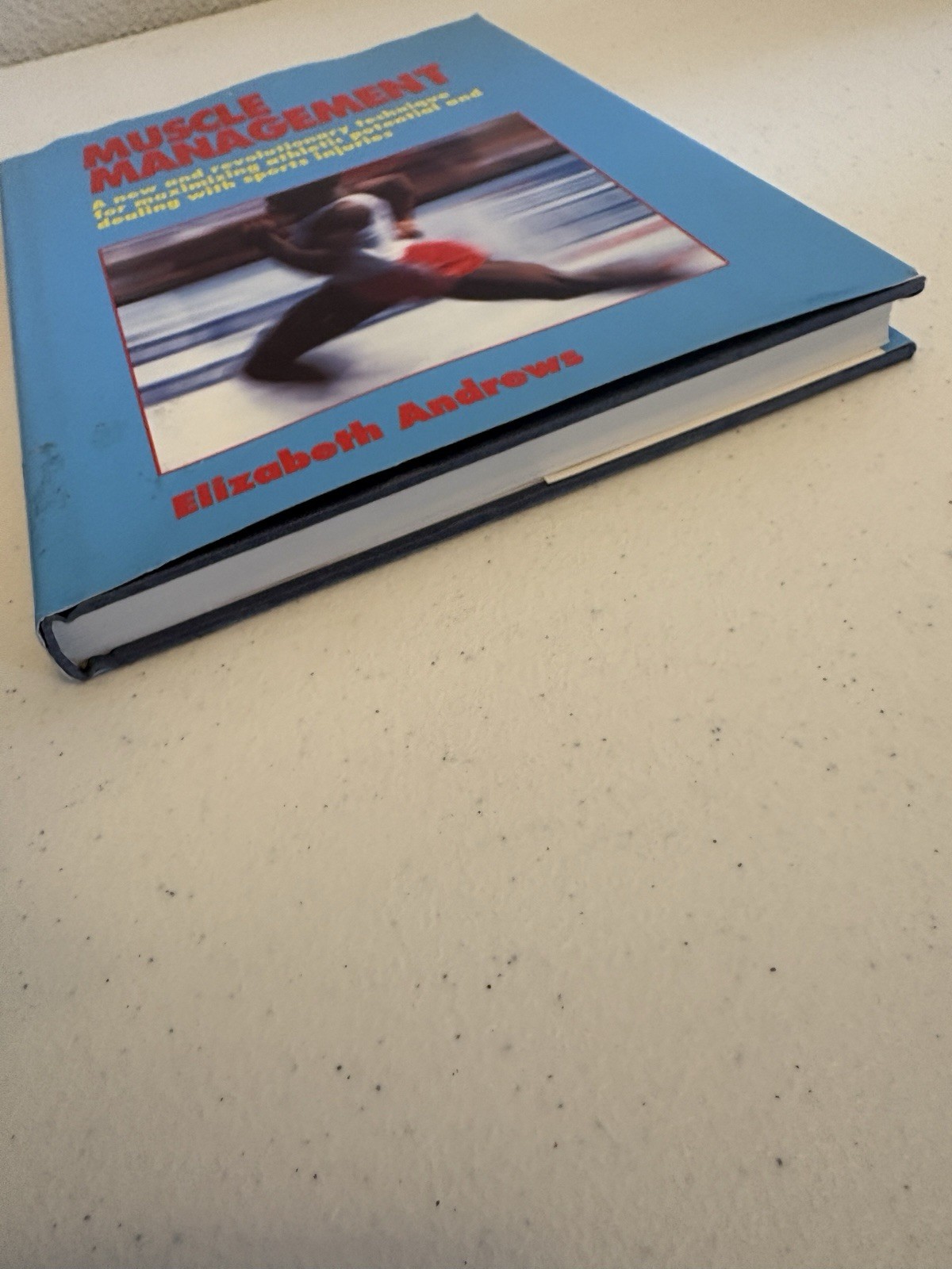 Muscle Management by Elizabeth Andrews Sports Injuries Athletic Potential