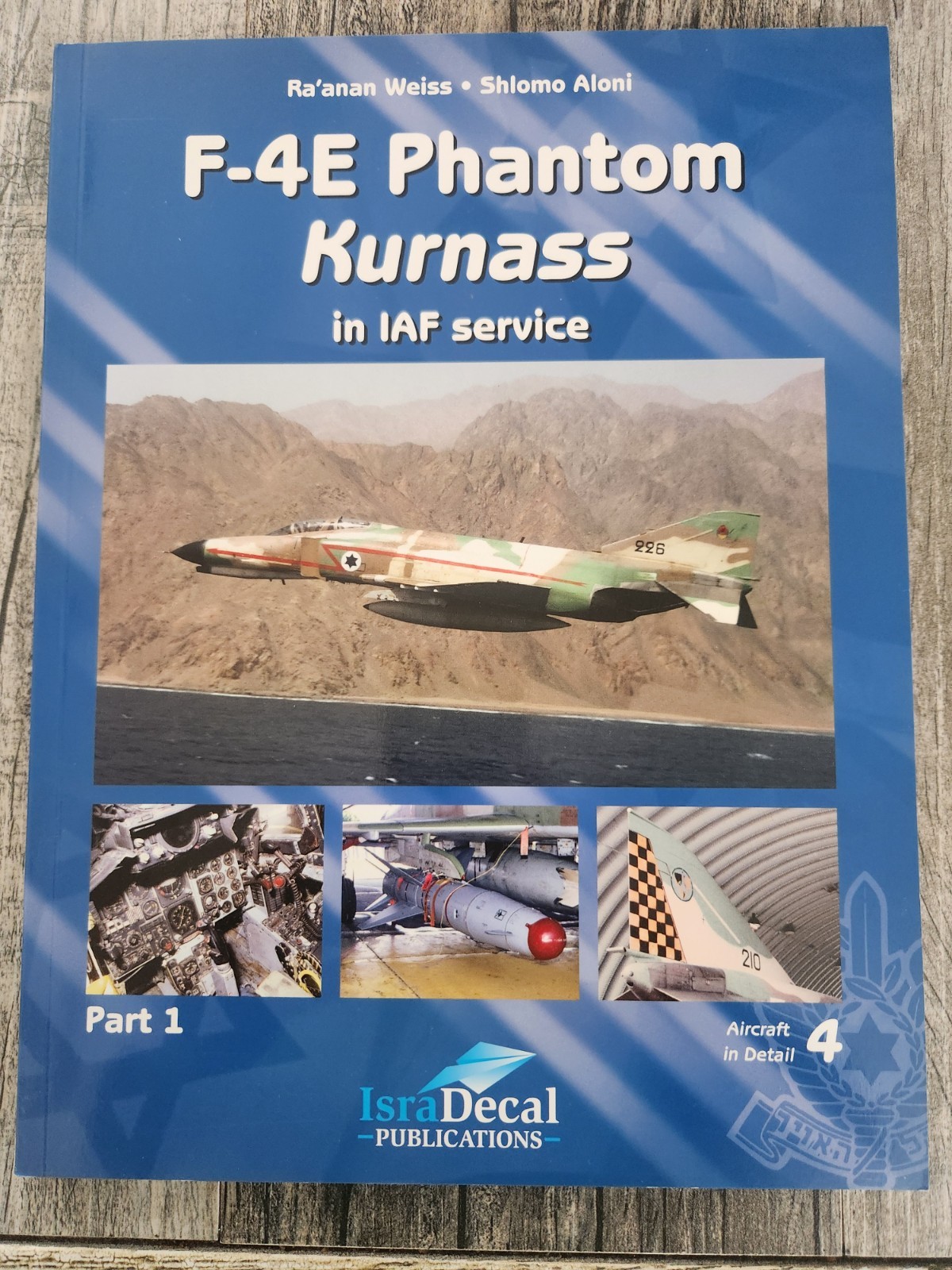F-4E Phantom ‘Kurnass’ in IAF Service, Part 1 (IsraDecal Aircraft in Detail 4)