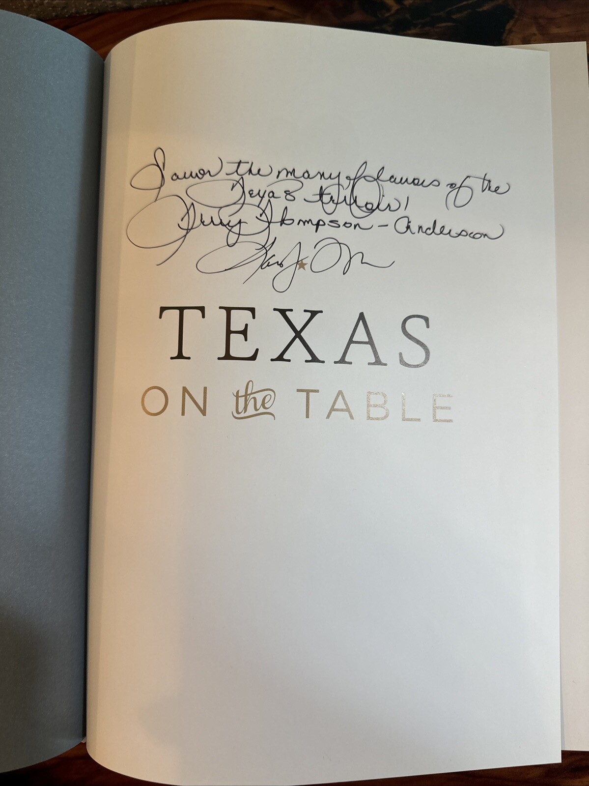 Texas on the Table: A Signed Hardcover Cookbook Recipes, Stories & Texas Culture