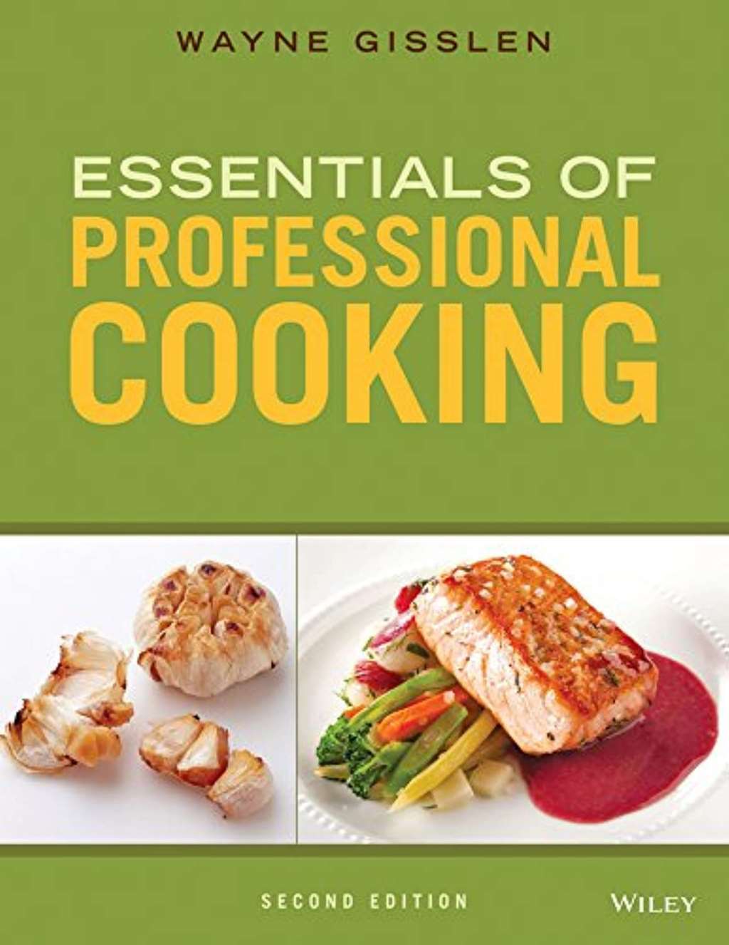 Essentials of Professional Cooking, Gisslen, Wayne, New Book